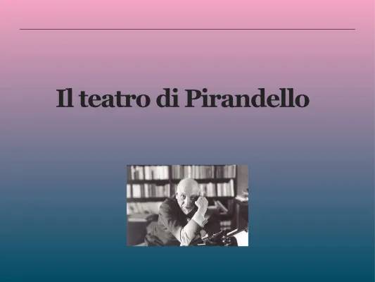 Avventura nel Teatro di Pirandello: PDF e Riassunti Semplici