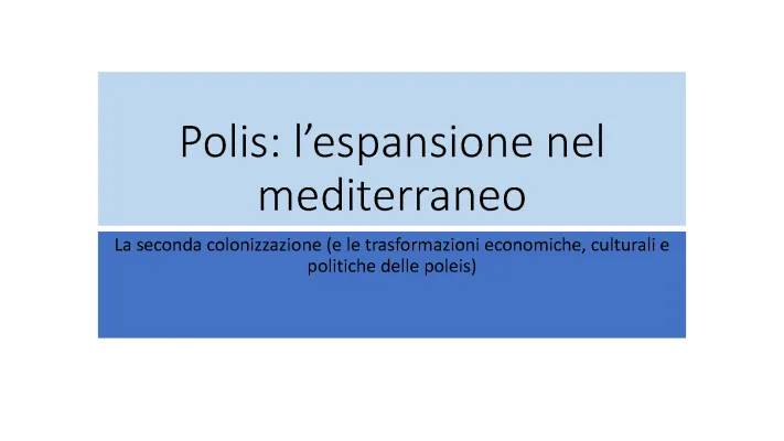 Tutto sulla Colonizzazione Greca: Prima, Seconda e Terza