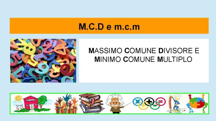 Calcolo MCD e MCM: Guida Facile per la Scuola