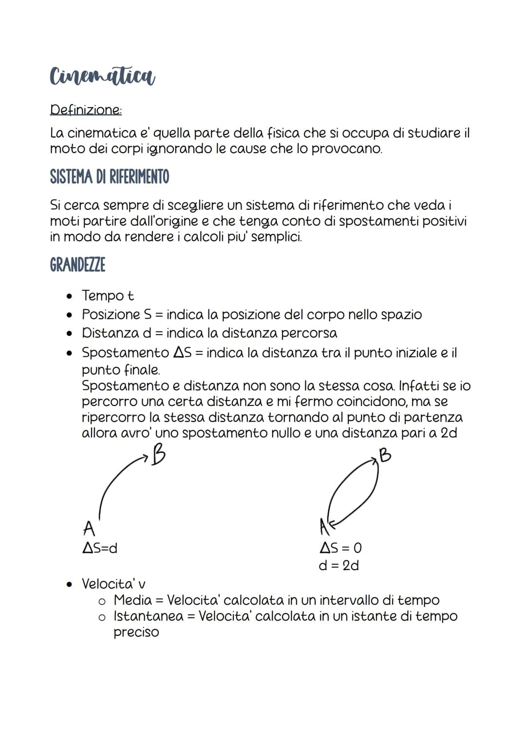 Cinematica
Definizione:
La cinematica e' quella parte della fisica che si occupa di studiare il
moto dei corpi ignorando le cause che lo pro