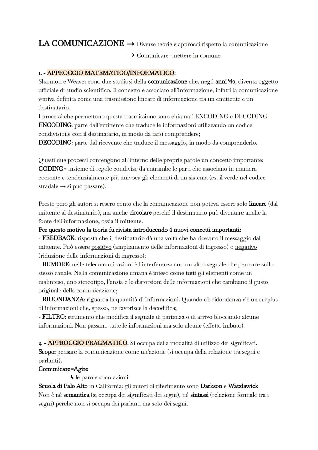 LA COMUNICAZIONE
→ Diverse teorie e approcci rispetto la comunicazione
→ Comunicare-mettere in comune
1.- APPROCCIO
MATEMATICO/INFORMATICO:
