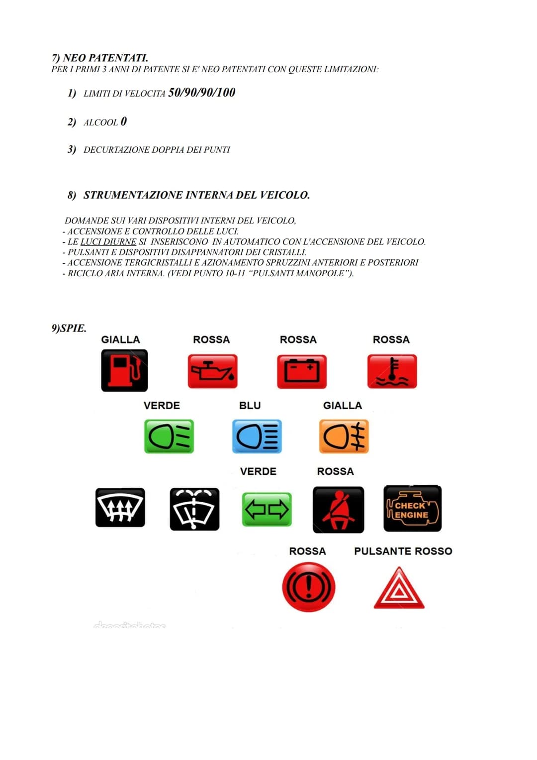 B
DOMANDE ESAME GUIDA.
1) CONTROLLO LIVELLO LIQUIDI.
Veicolo in SOSTA (prima, freno di stazionamento inserito e motore spento), in PIANO e a