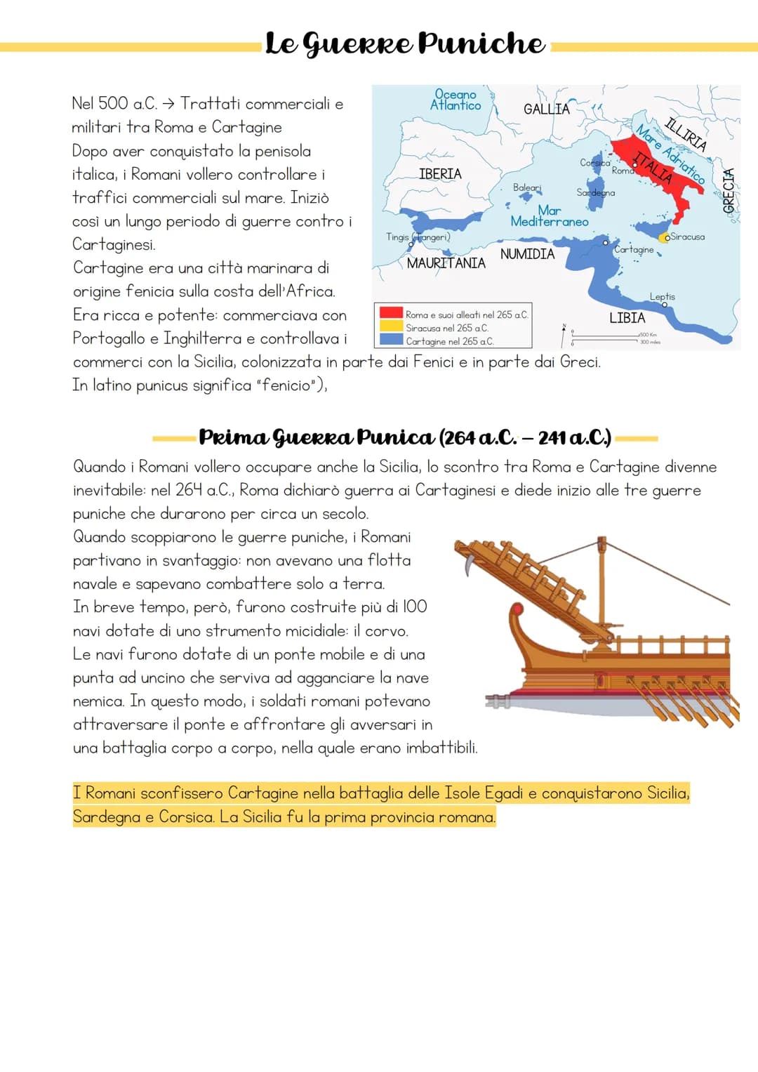 
<h2 id="antefatto">Antefatto</h2>
<p>Nel 500 a.C., furono stipulati trattati commerciali e militari tra Roma e Cartagine dopo la conquista 