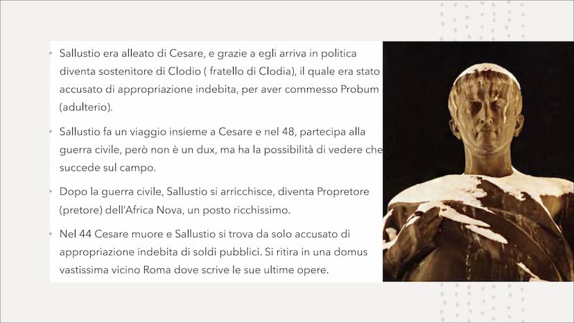 Sallustio
●
●
►
●
•
•
·
•
●
•
● 01
Sallustio è il pater della
storiografia latina perché prima
di lui esisteva solamente la
storiografia ann