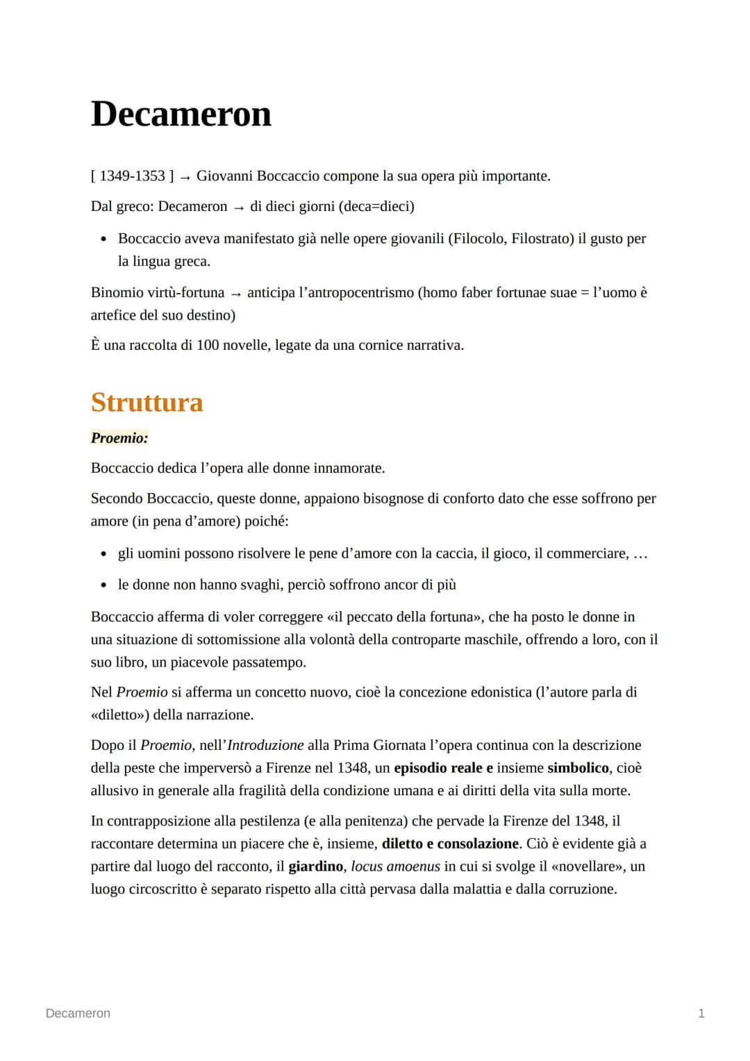 Decameron
[ 1349-1353] → Giovanni Boccaccio compone la sua opera più importante.
Dal greco: Decameron di dieci giorni (deca=dieci)
• Boccacc