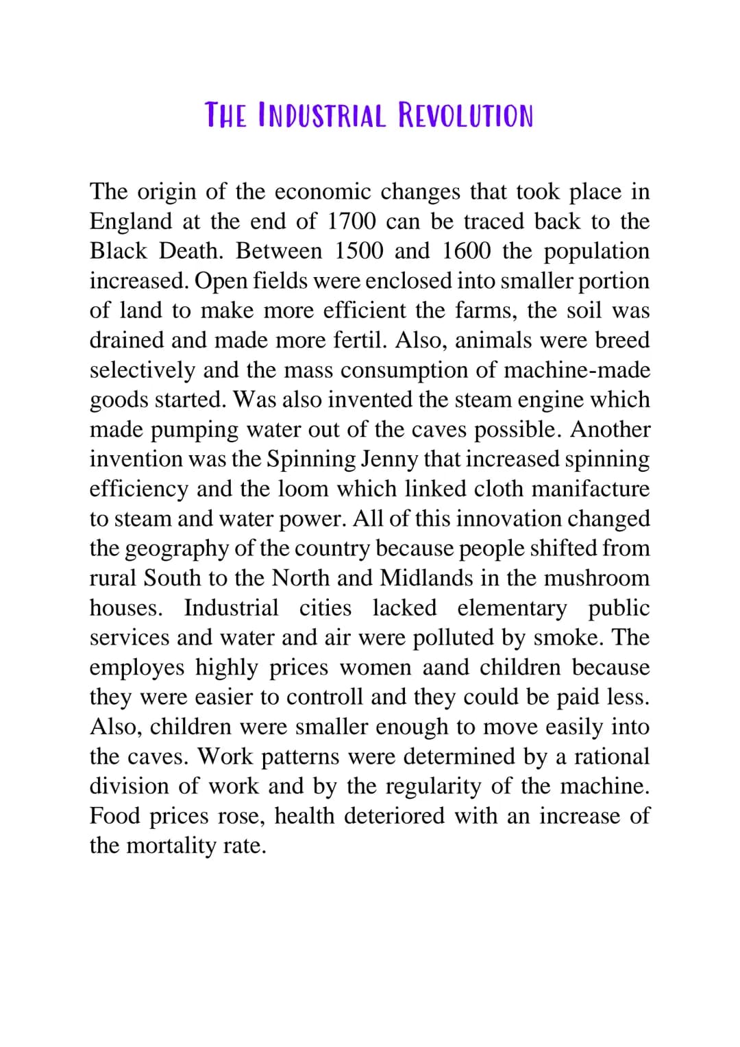 THE INDUSTRIAL REVOLUTION
The origin of the economic changes that took place in
England at the end of 1700 can be traced back to the
Black D
