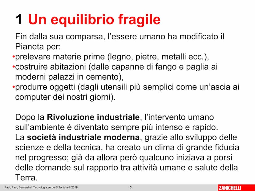 ZANICHELLI Paci, Paci, Bernardini
Tecnologia.verde 4.0
2
ZANICHELLI Inquinamento
e sostenibilità
MAPPA
risorse
esterne all'atmosfera
interne