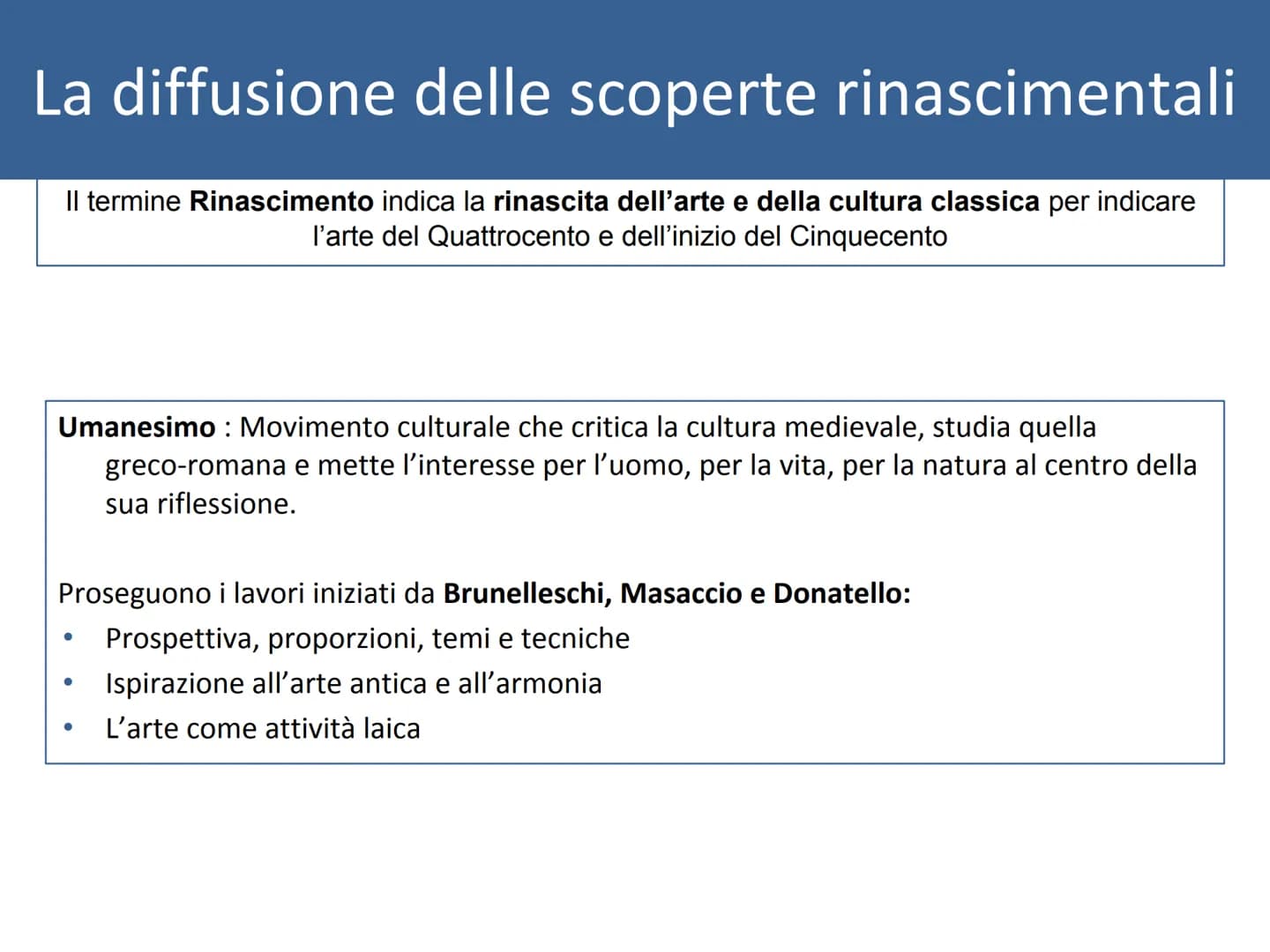 La diffusione delle scoperte rinascimentali
Il termine Rinascimento indica la rinascita dell'arte e della cultura classica per indicare
l'ar