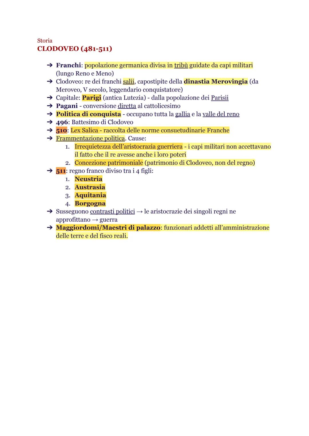 Storia
CLODOVEO (481-511)

→ Franchi: popolazione germanica divisa in tribù guidate da capi militari
(lungo Reno e Meno)
→ Clodoveo: re dei 