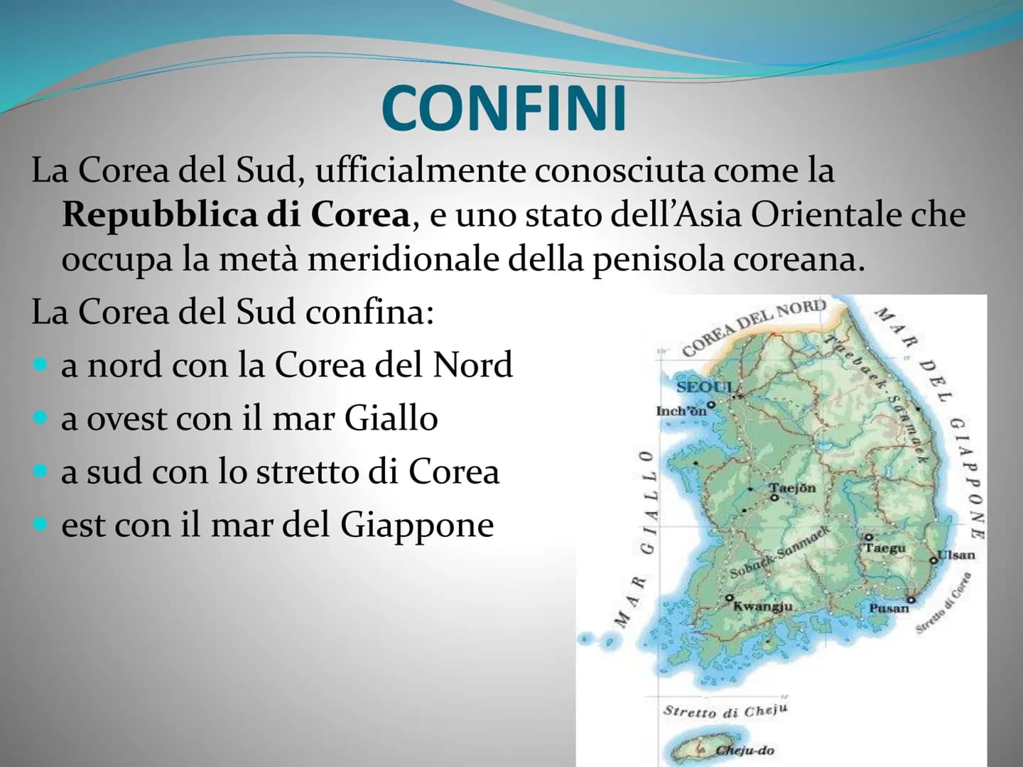 ||
44ever.cm
HIR
COREA DEL SUD CONFINI
La Corea del Sud, ufficialmente conosciuta come la
Repubblica di Corea, e uno stato dell'Asia Orienta