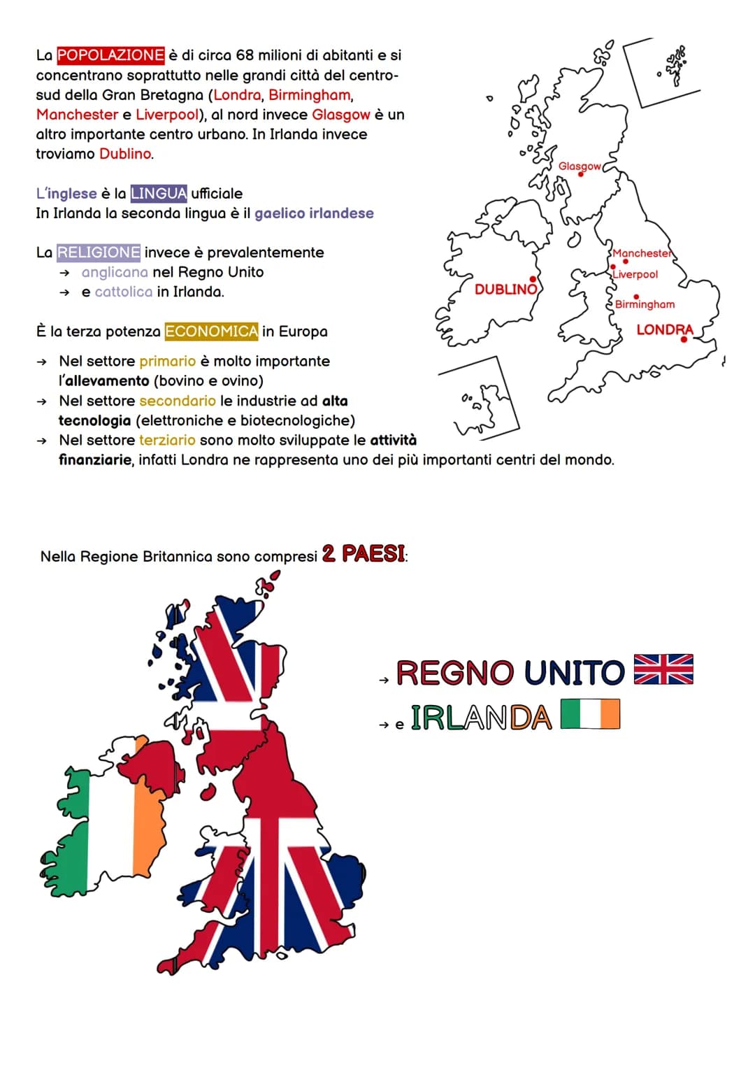 REGIONE BRITANNICA
L'unica regione INSULARE d'Europa è la
REGIONE BRITANNICA e si trova a
NORD-OVEST
È formata da:
→ 2 isole maggiori (Irlan