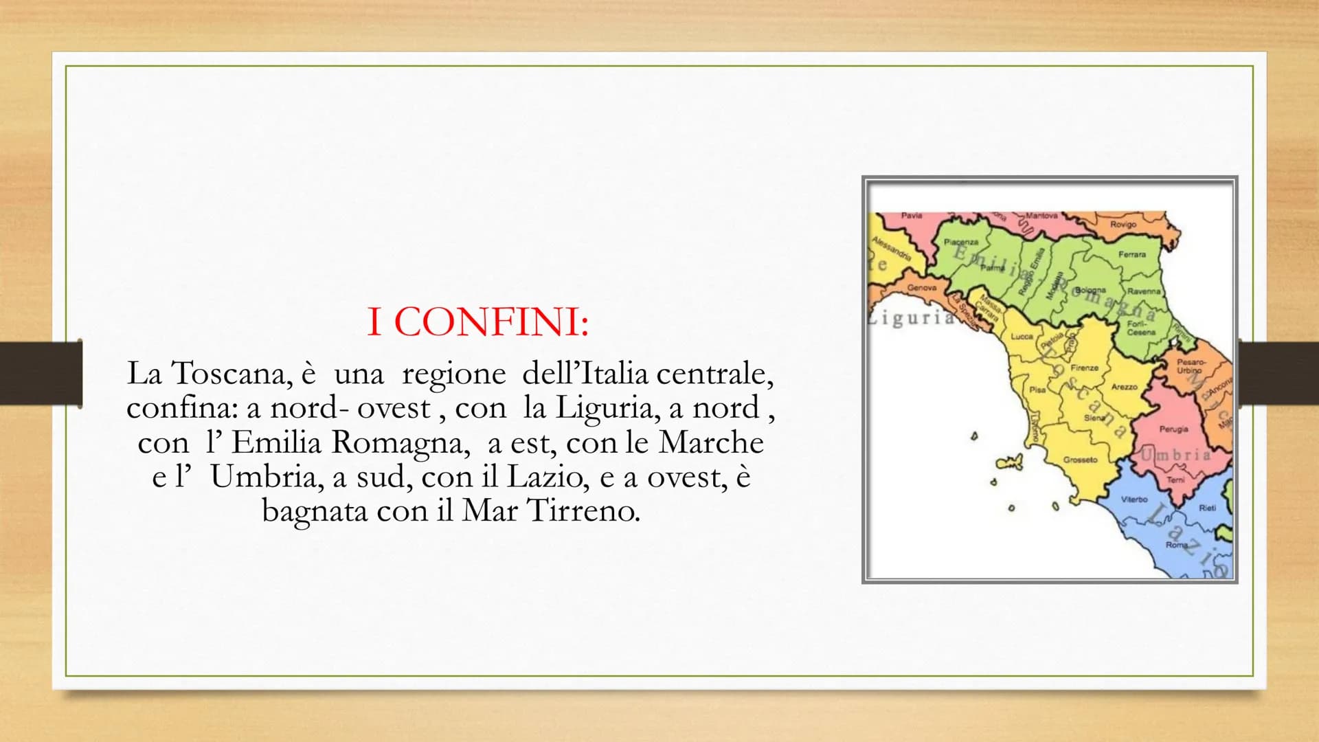 LA TOSCANA
Autore: Cimmino Alessio. I CONFINI:
La Toscana, è una regione dell'Italia centrale,
confina: a nord-ovest, con la Liguria, a nord