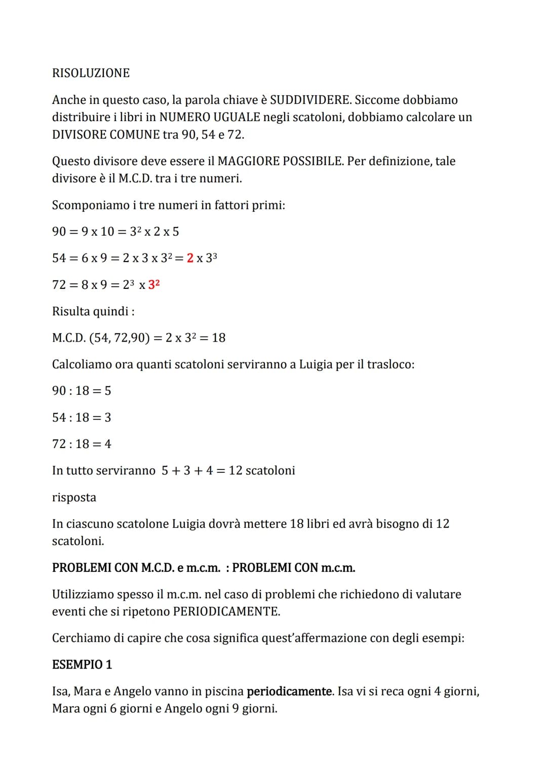PROBLEMI CON M.C.D. e m.c.m.
Utilizzando i concetti di massimo comune divisore (M.C.D.) e di minimo comune
multiplo (m.c.m.) possiamo risolv