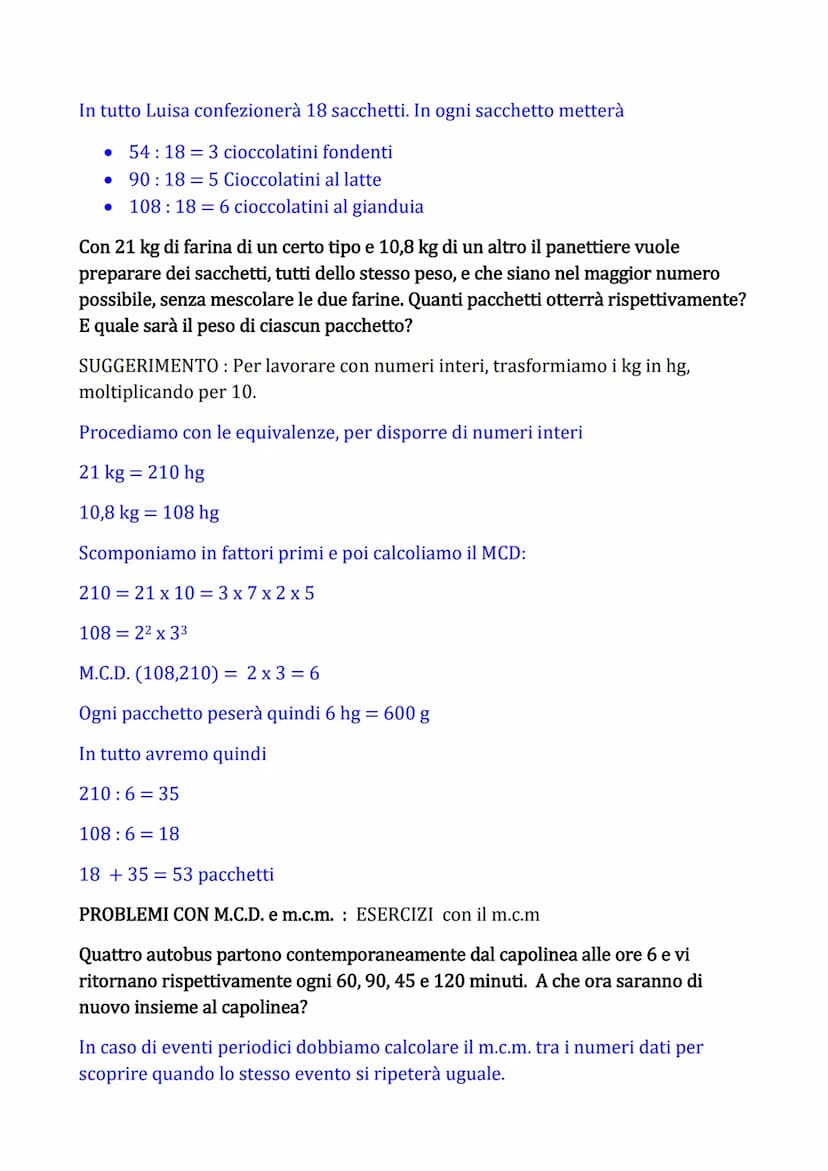 PROBLEMI CON M.C.D. e m.c.m.
Utilizzando i concetti di massimo comune divisore (M.C.D.) e di minimo comune
multiplo (m.c.m.) possiamo risolv