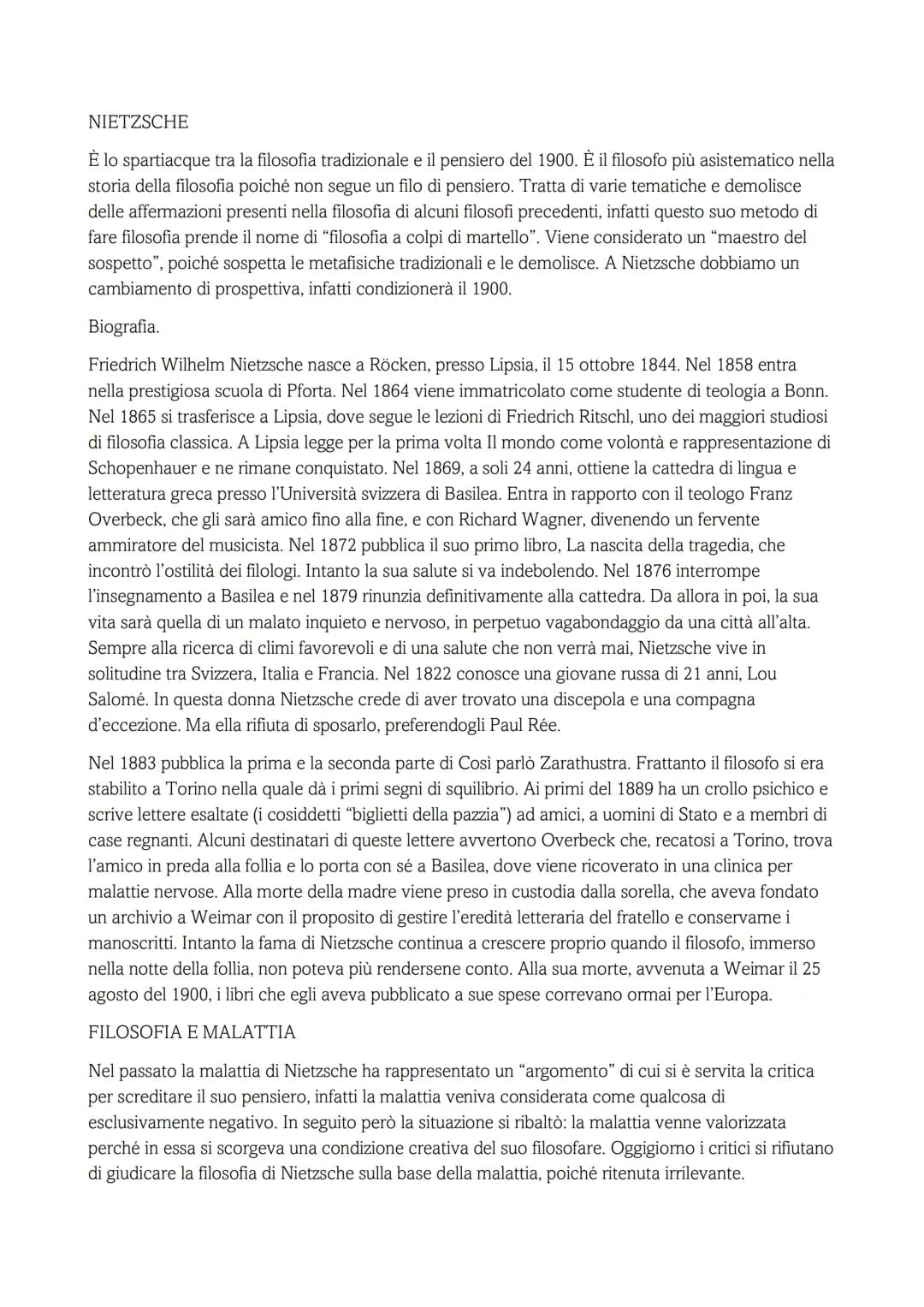 NIETZSCHE
È lo spartiacque tra la filosofia tradizionale e il pensiero del 1900. È il filosofo più asistematico nella
storia della filosofia