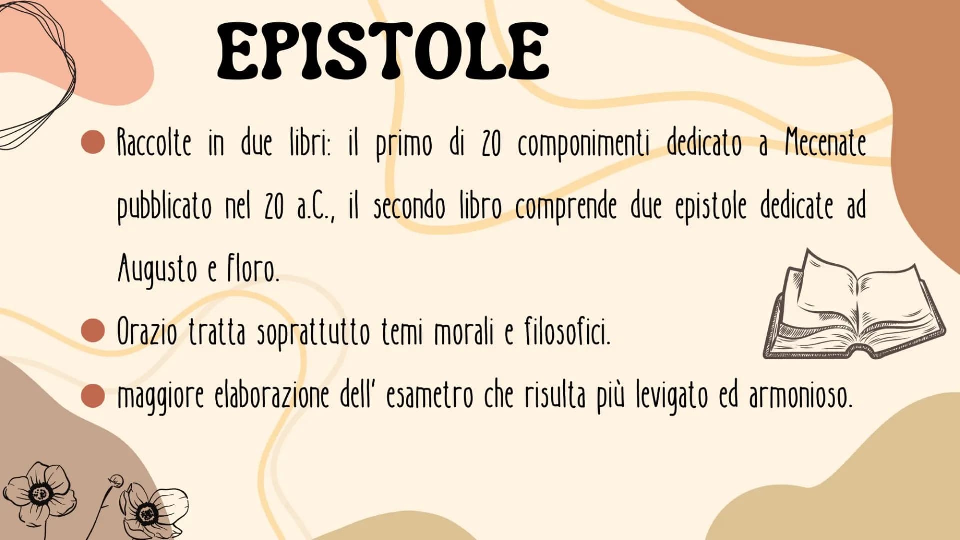 ORAZIO
BEATRICE FLAMMINI LA VITA
Nasce a Venosa l'8 dicembre del 65 a.C. da una famiglia di umili origini
● Si trasferisce a Roma con il pad