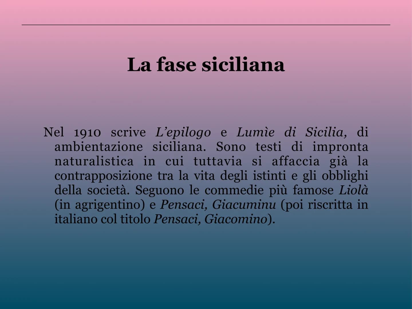 Il teatro di Pirandello
M Le fasi della produzione teatrale
La produzione teatrale pirandelliana si sviluppa in un arco temporale che va dag