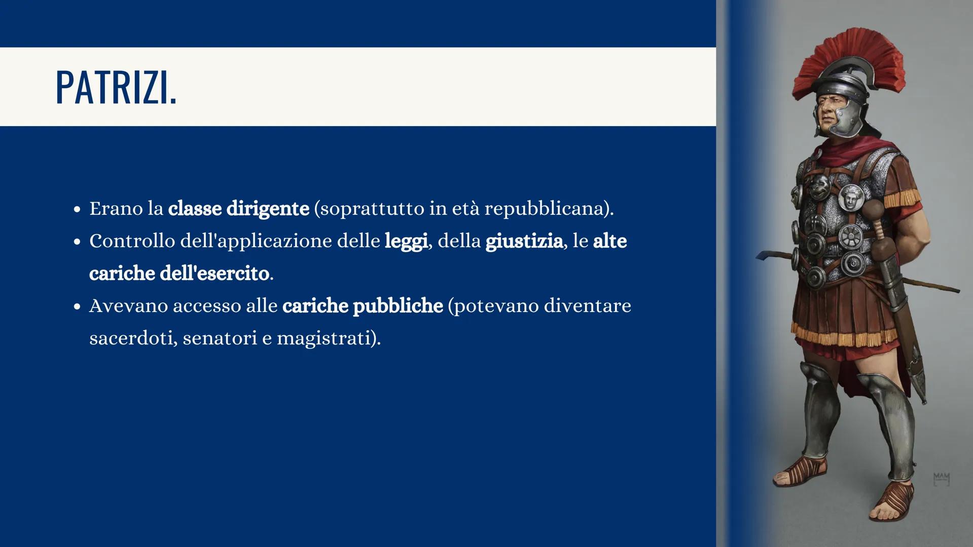 LA SOCIETÀ
ROMANA
ARCAICA MONARCHIA
753 a.C.
nascita di
Roma
509 a.C.
REPUBBLICA
49 a.C.
dittatura di
Cesare
27 a.C.
Ottaviano Augusto
IMPER