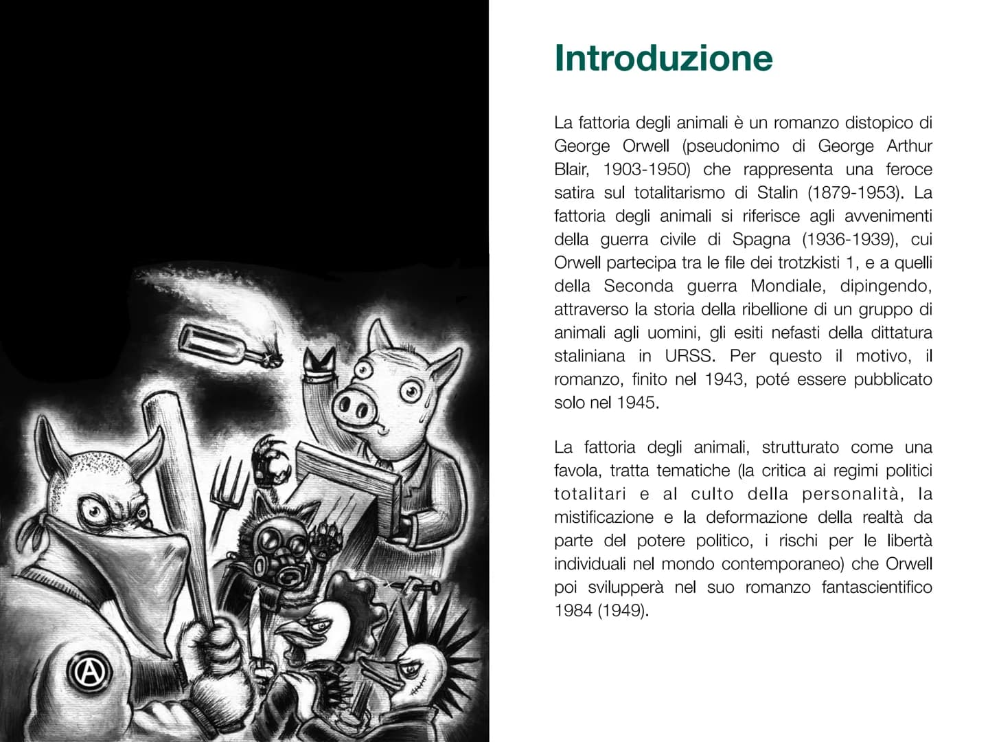 Ank
(ET
La fattoria
degli animali A
THAT
Introduzione
La fattoria degli animali è un romanzo distopico di
George Orwell (pseudonimo di Georg