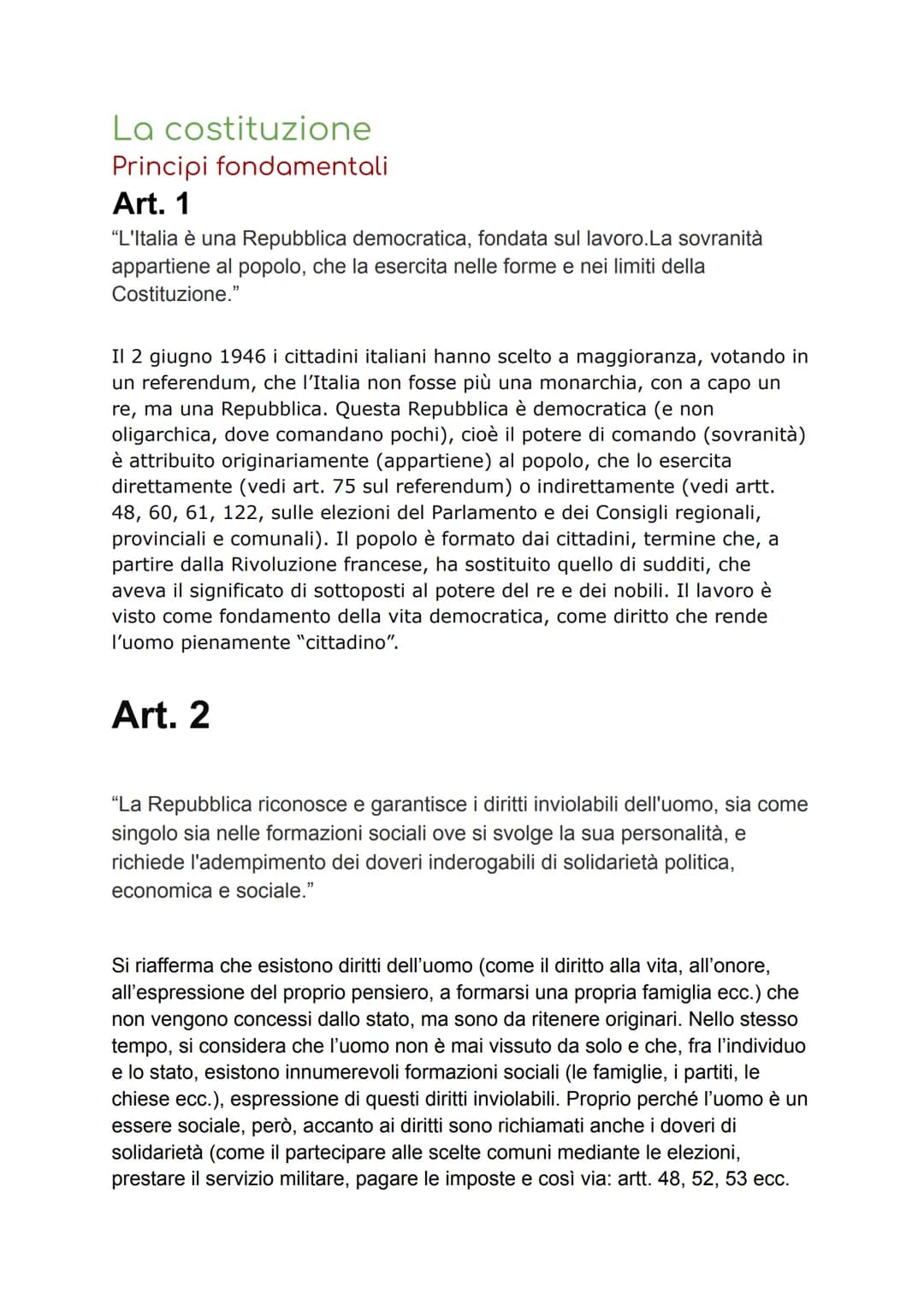 La costituzione
Principi fondamentali
Art. 1
"L'Italia è una Repubblica democratica, fondata sul lavoro.La sovranità
appartiene al popolo, c