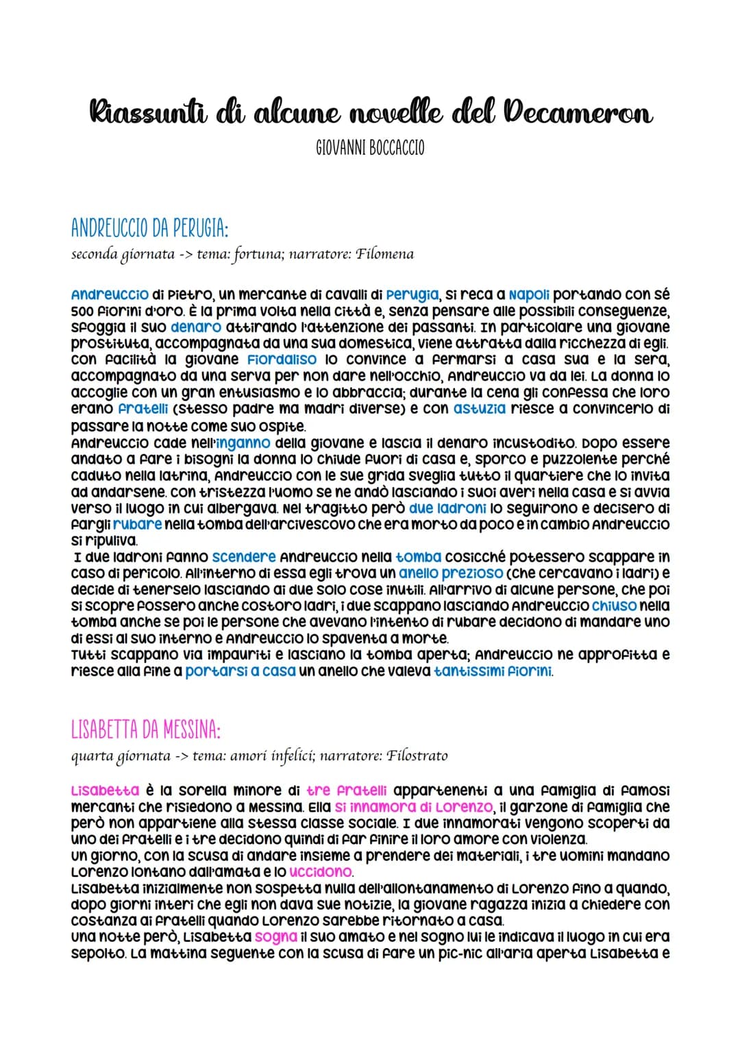 Riassunti di alcune novelle del Decameron
GIOVANNI BOCCACCIO
ANDREUCCIO DA PERUGIA:
seconda giornata -> tema: fortuna; narratore: Filomena
A