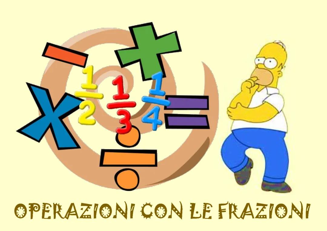 Le operazioni con le frazioni