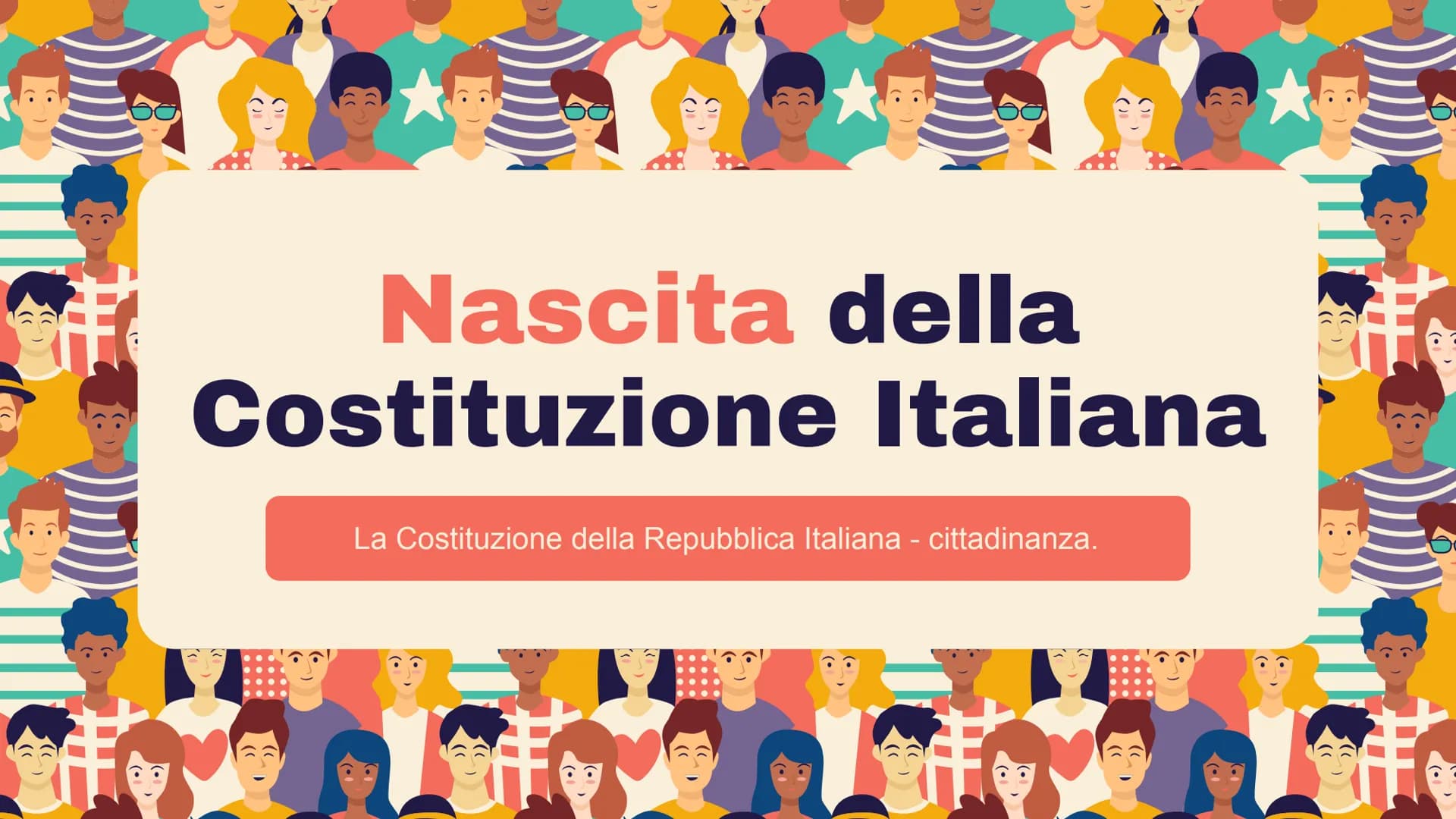#
Nascita della
Costituzione Italiana
La Costituzione della Repubblica Italiana - cittadinanza.
HE
带 *
1
2
Indice dei contenuti
Cos'è la Cos