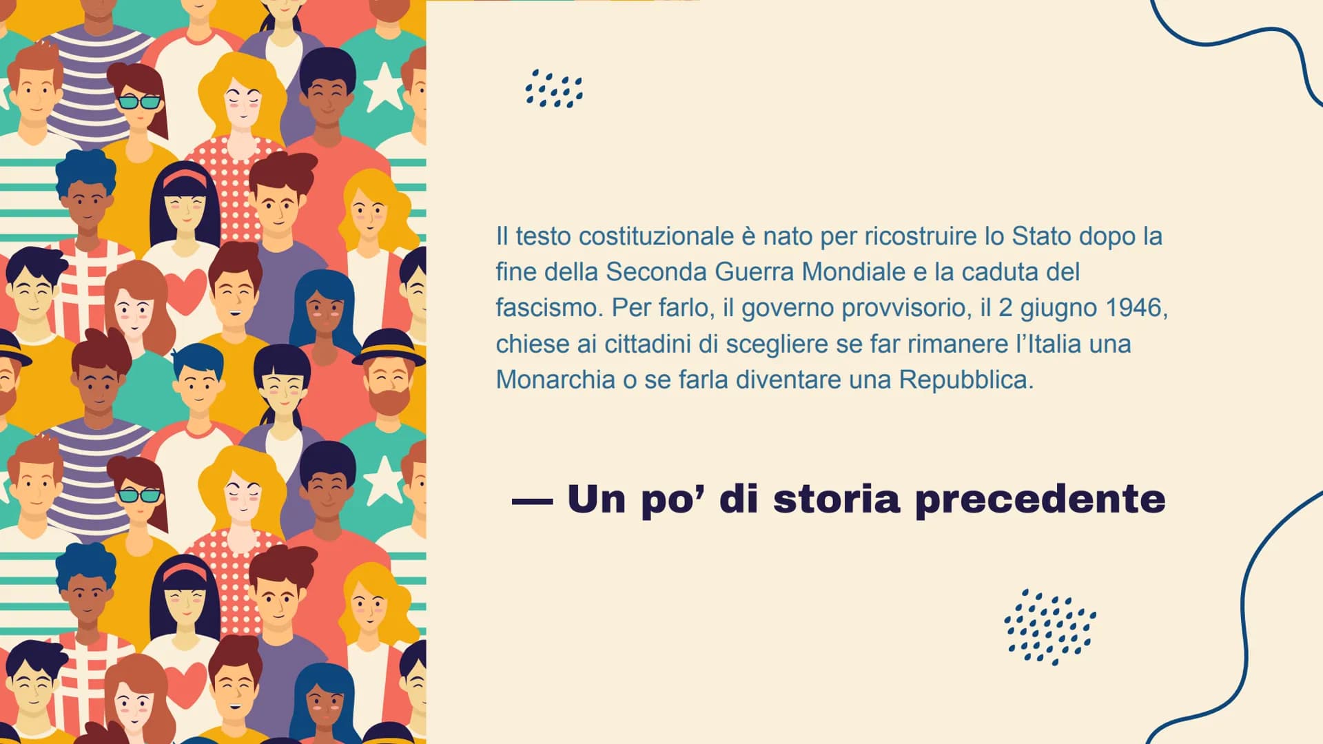 #
Nascita della
Costituzione Italiana
La Costituzione della Repubblica Italiana - cittadinanza.
HE
带 *
1
2
Indice dei contenuti
Cos'è la Cos