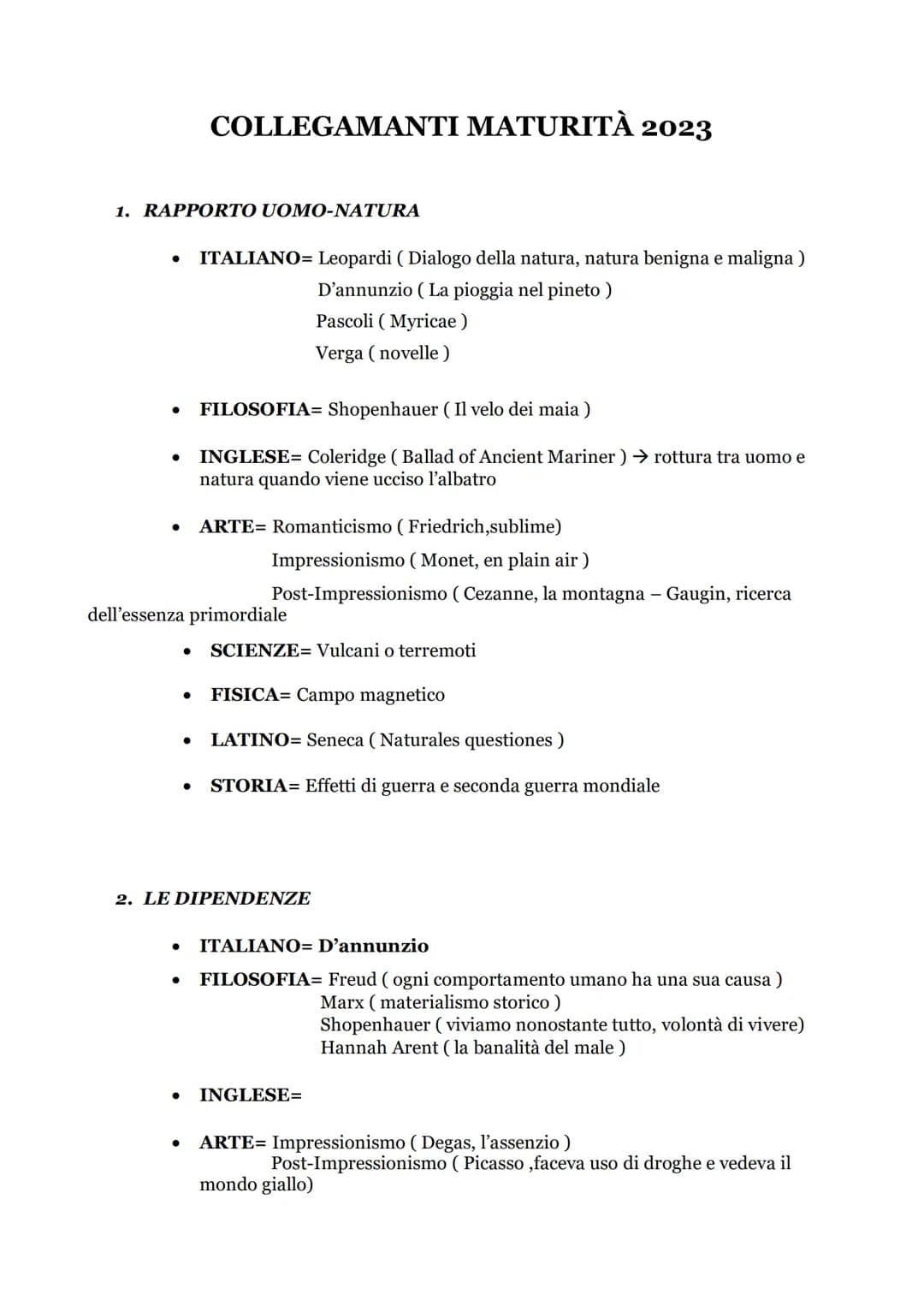 1. RAPPORTO UOMO-NATURA
●
●
COLLEGAMANTI MATURITÀ 2023
ITALIANO= Leopardi (Dialogo della natura, natura benigna e maligna )
D'annunzio (La p