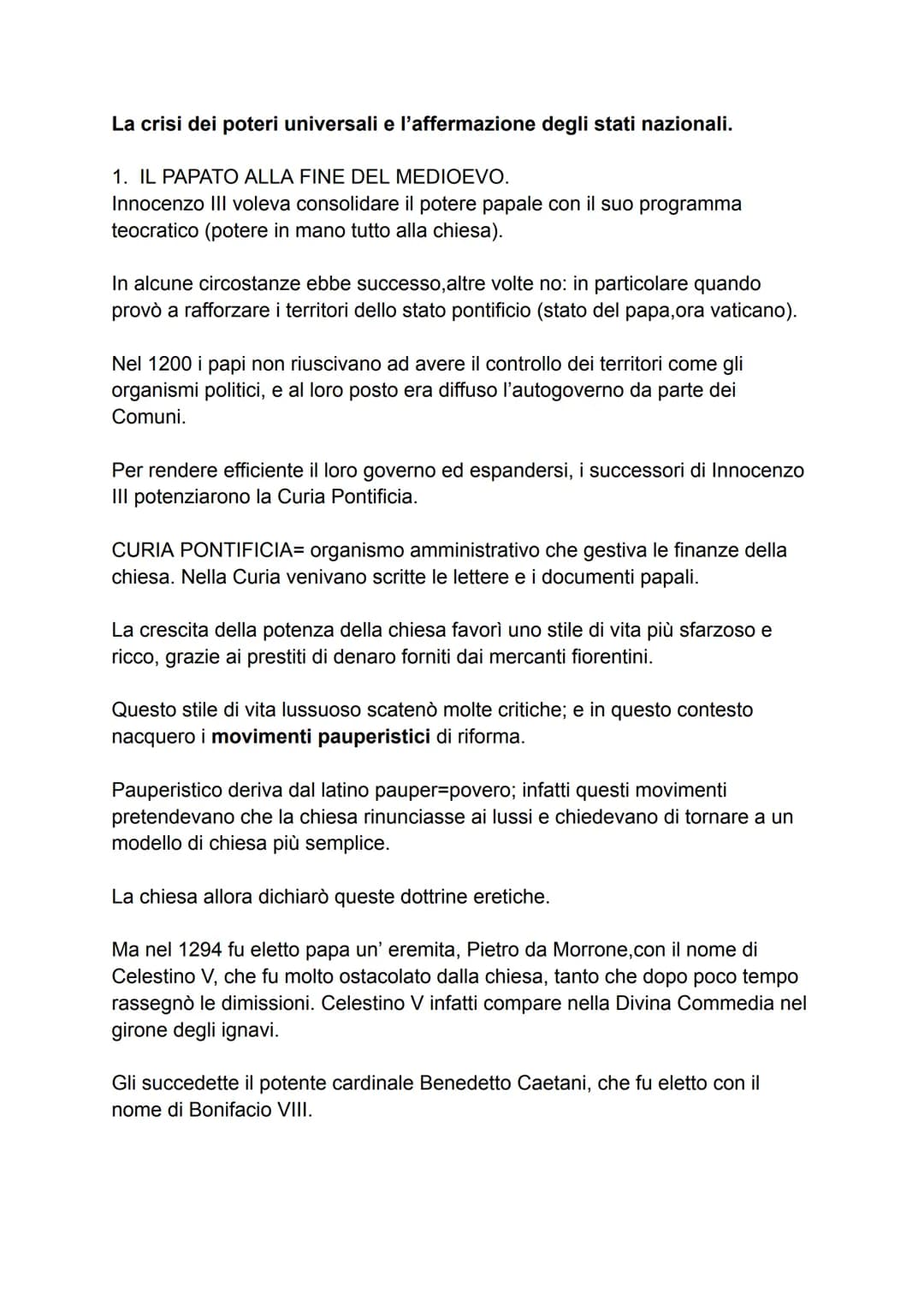 La crisi dei poteri universali e l'affermazione degli stati nazionali.
1. IL PAPATO ALLA FINE DEL MEDIOEVO.
Innocenzo III voleva consolidare