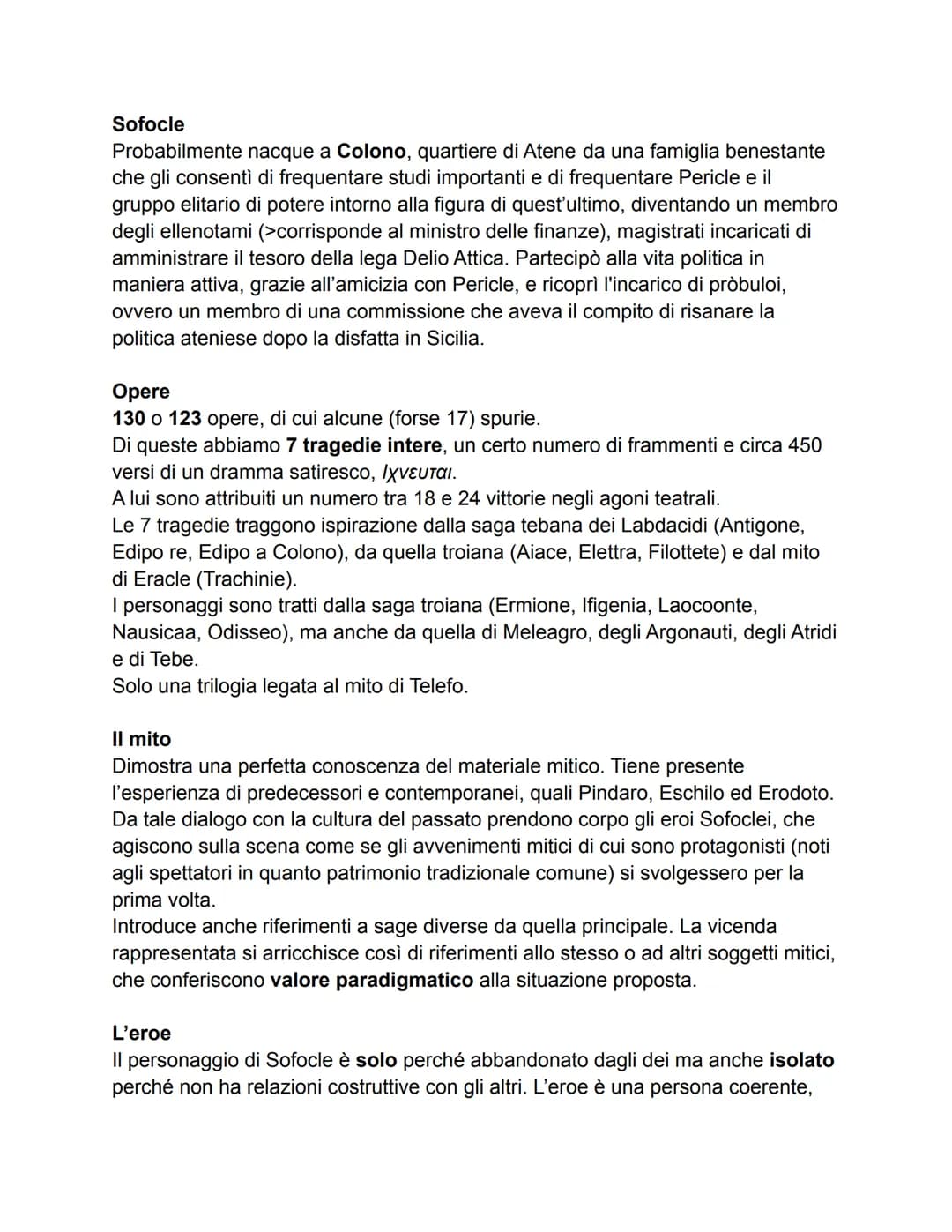 Sofocle
Probabilmente nacque a Colono, quartiere di Atene da una famiglia benestante
che gli consentì di frequentare studi importanti e di f