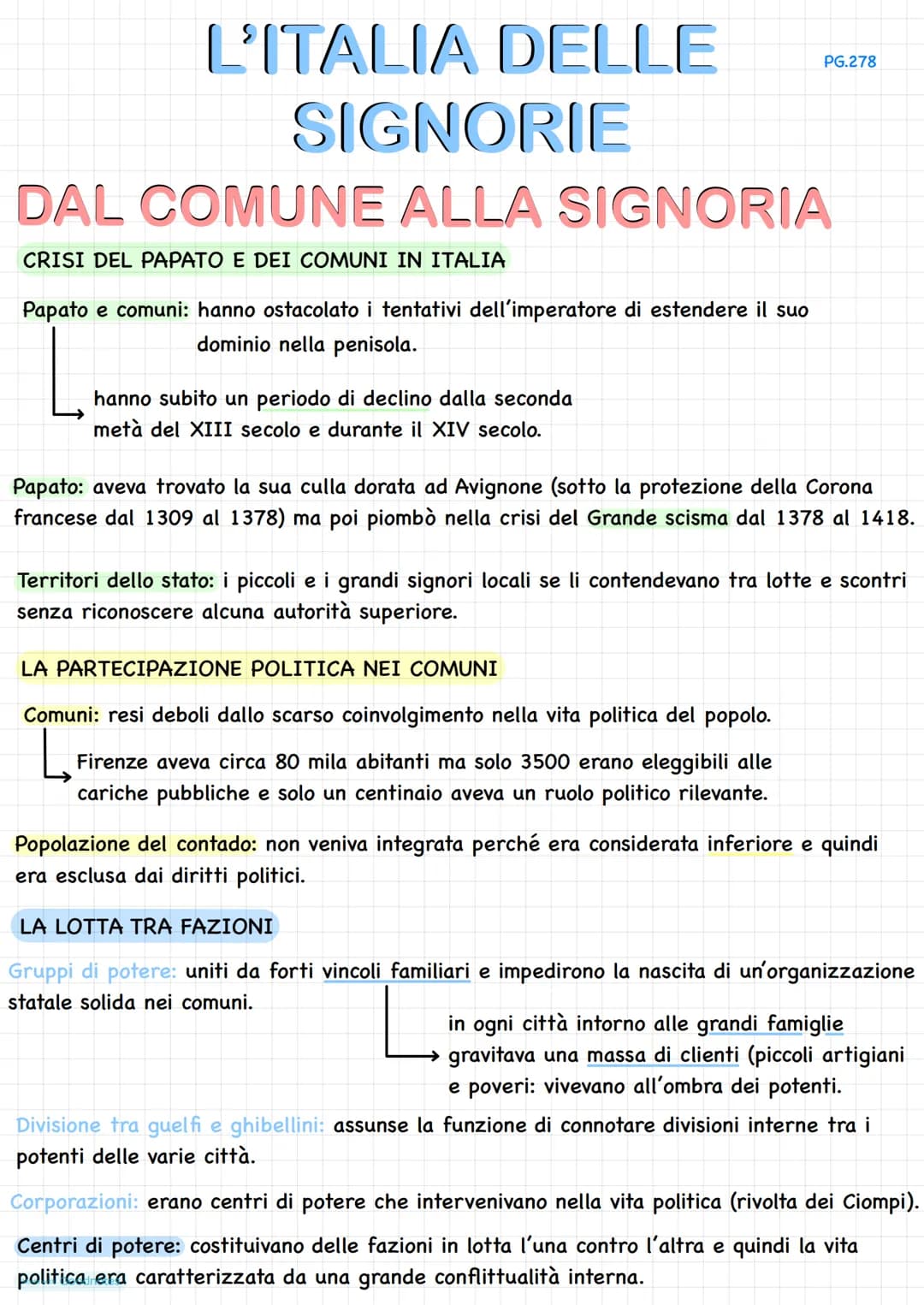 L'ITALIA DELLE
SIGNORIE
DAL COMUNE ALLA SIGNORIA
CRISI DEL PAPATO E DEI COMUNI IN ITALIA
Papato e comuni: hanno ostacolato i tentativi dell'