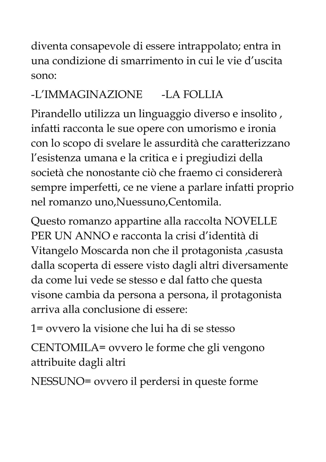 
<h2 id="unonessunocentomiladiluigipirandello">Uno, Nessuno, Centomila di Luigi Pirandello</h2>
<p>Luigi Pirandello, nato nel 1867 ad Agrige