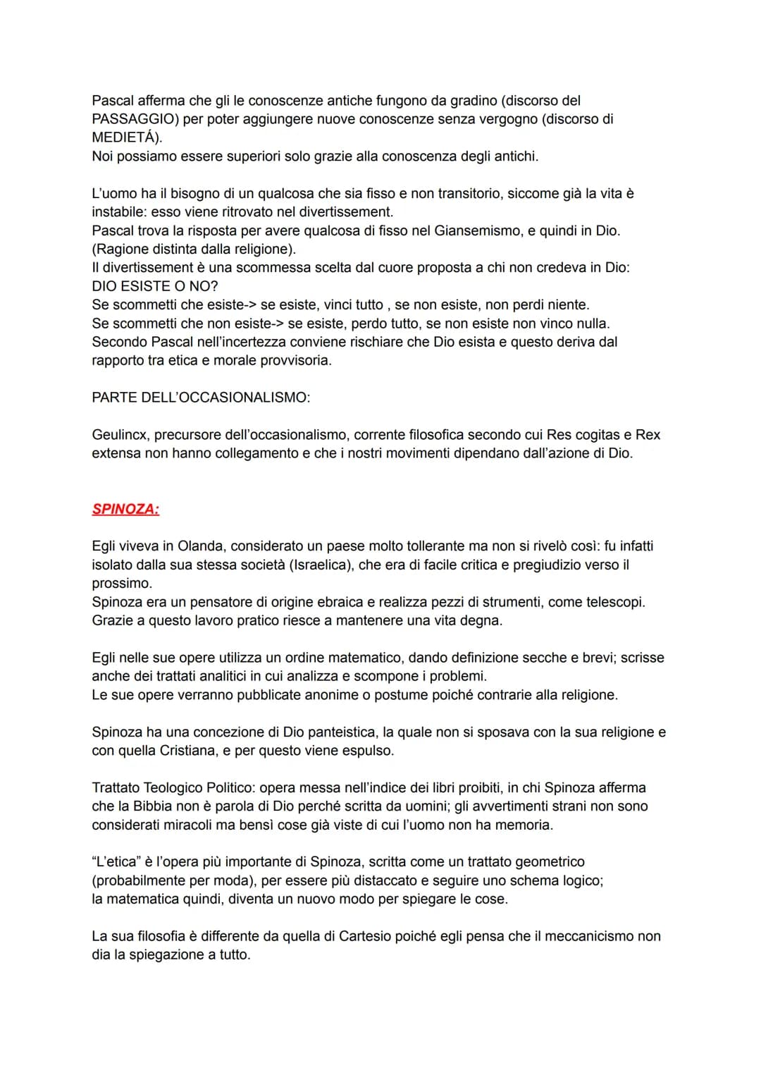 DOPO CARTESIO:
Cartesiani: sono nazionalisti (come Spinoza) seguono la già di Cartesio ma non condividono
tutto.
Anticartesiani: occasionali