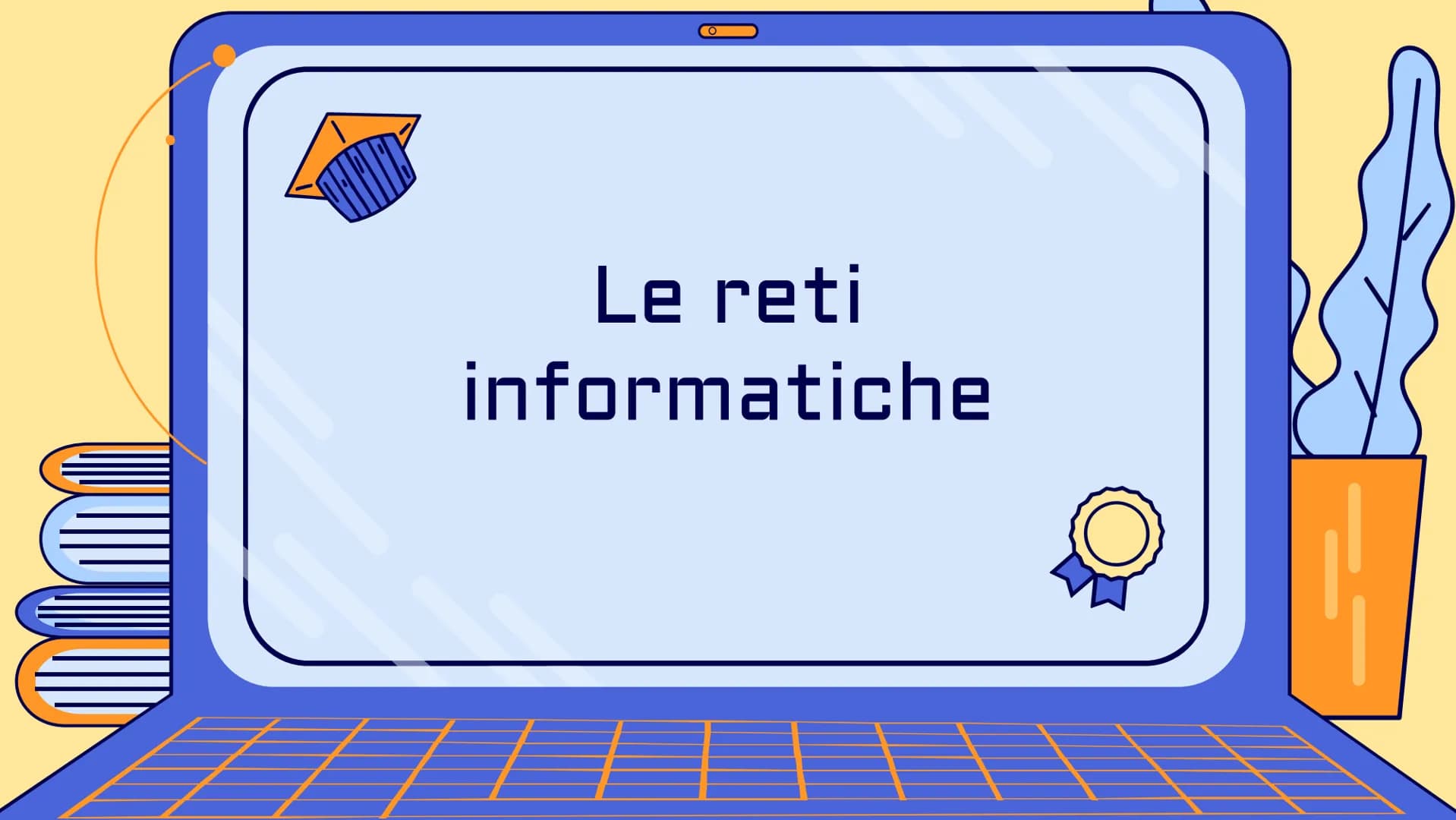 !
Le reti
informatiche 10
0
O
Che cos'è una rete?
Una rete informatica è un insieme di
computer connessi tra di loro per mezzo di
cavi o ant