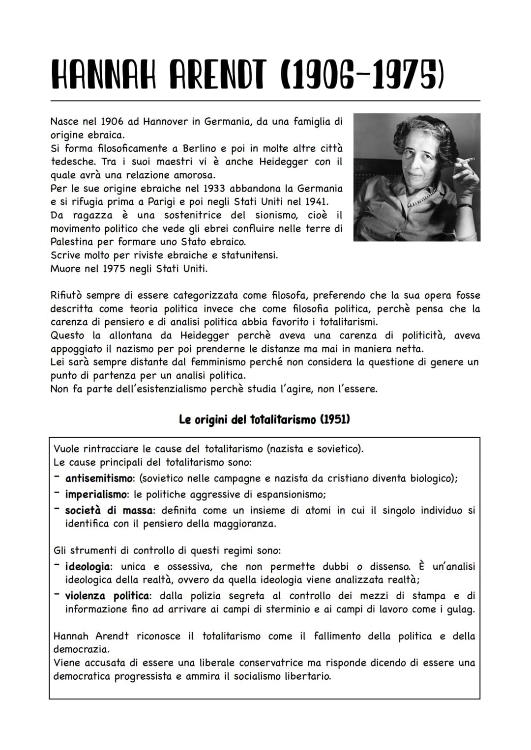 HANNAH ARENDT (1906-1975)
Nasce nel 1906 ad Hannover in Germania, da una famiglia di
origine ebraica.
Si forma filosoficamente a Berlino e p