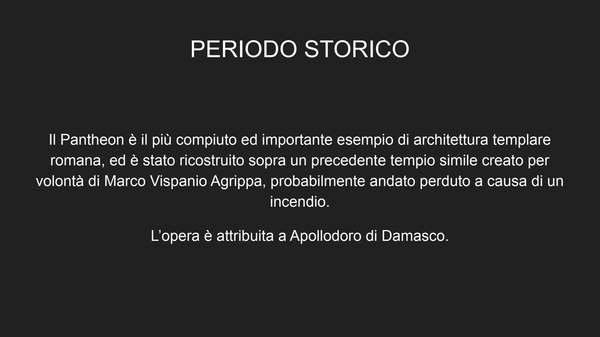 # IL PANTHEON

118 - 128 d.C. # PERIODO STORICO

II Pantheon è il più compiuto ed importante esempio di architettura templare
romana, ed è s