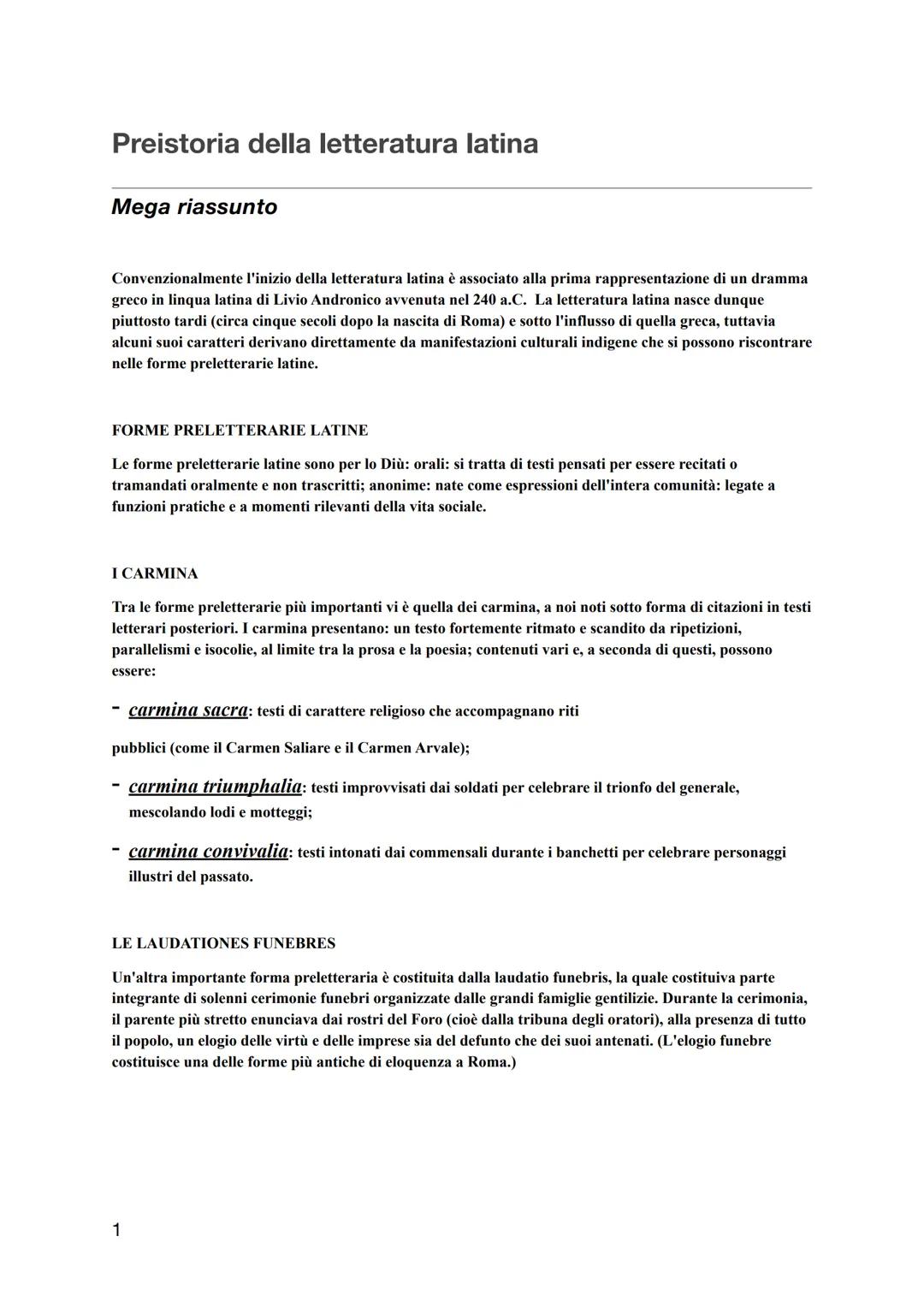Preistoria della letteratura latina
Mega riassunto
Convenzionalmente l'inizio della letteratura latina è associato alla prima rappresentazio
