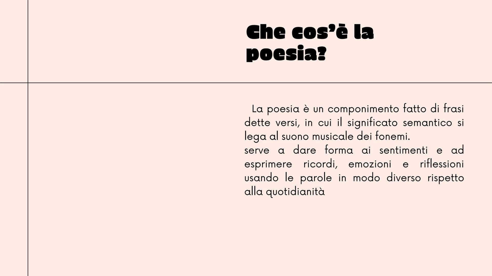 New Tab
Q
2°liceo
Mancuso Roberta
+
LA POESIA
robbb Che cos'è la
poesia?
La poesia è un componimento fatto di frasi
dette versi, in cui il s