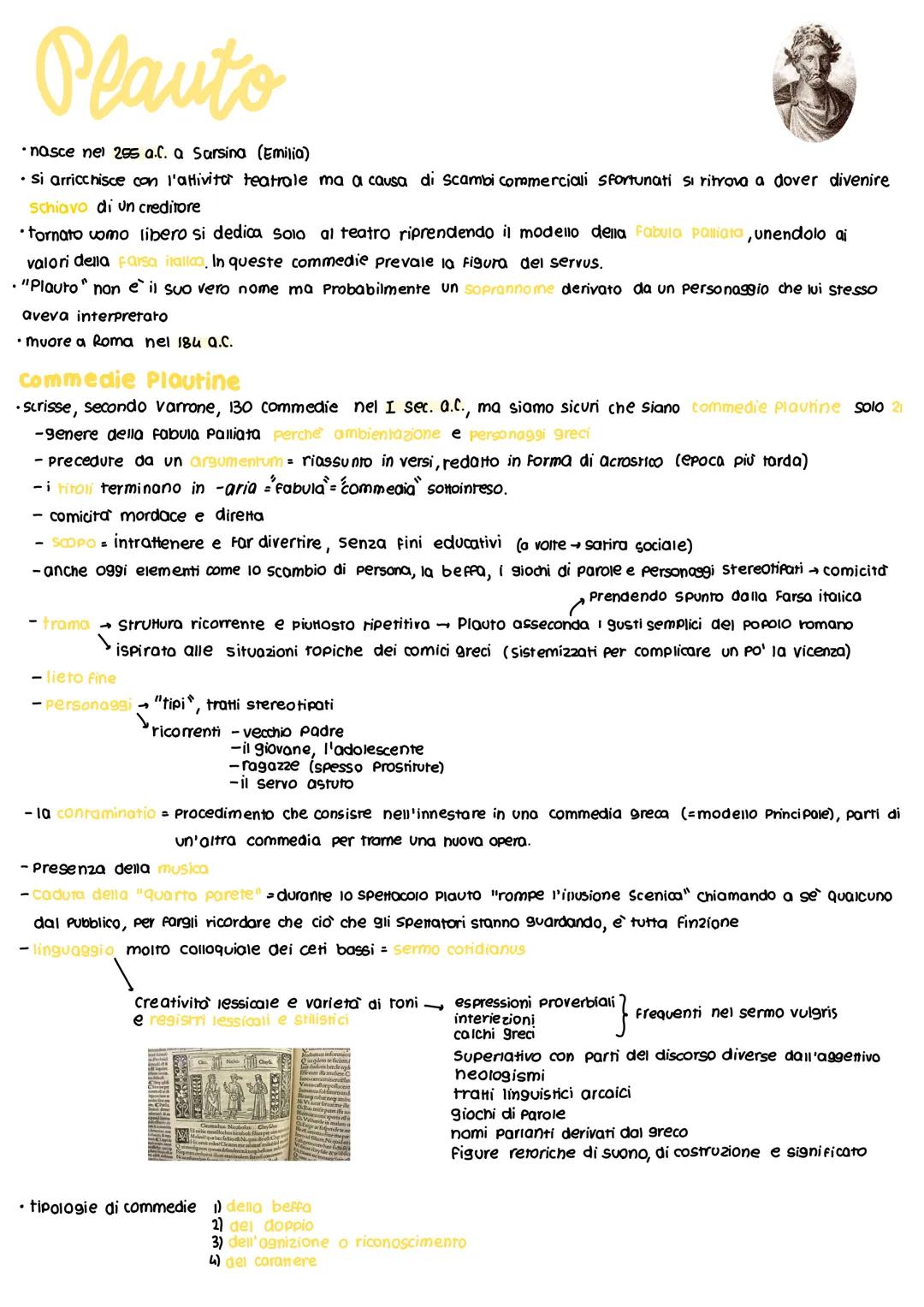 Plauto
• nasce nel 255 a.C. a Sarsina (Emilia)
• si arricchisce con l'attività teatrale ma a causa di scambi commerciali sfortunati si ritro