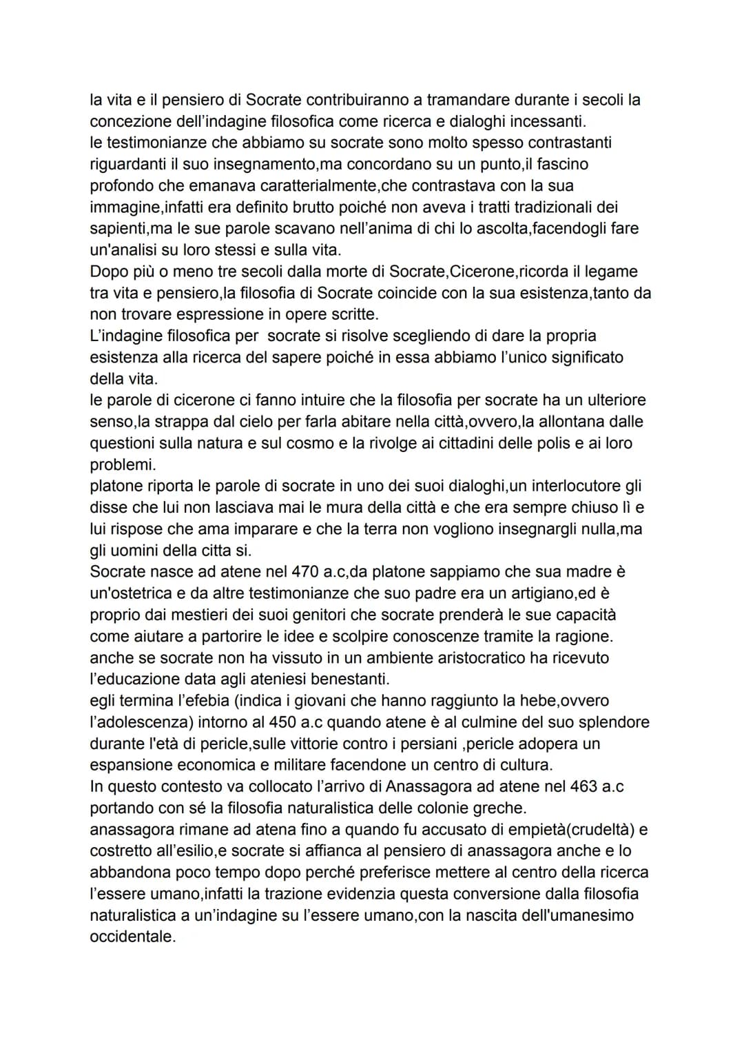 la vita e il pensiero di Socrate contribuiranno a tramandare durante i secoli la
concezione dell'indagine filosofica come ricerca e dialoghi