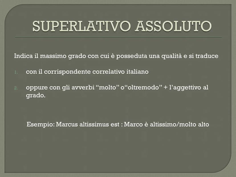 positivo
buono
cattivo
grande
piccolo
alto
basso
COMPARATIVI
E SUPERLATIVI
LATINO
comparativo di
maggioranza
regolare
più buono
più cattivo

