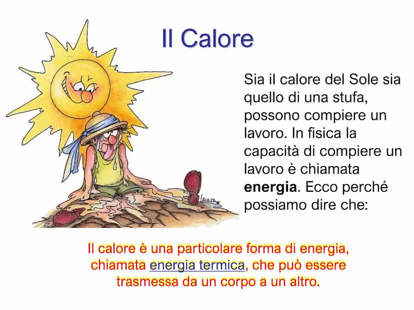 PP
...........................
Il Calore
e
la Temperatura PP
...........................
Il Calore
e
la Temperatura Che differenza c'è tra u