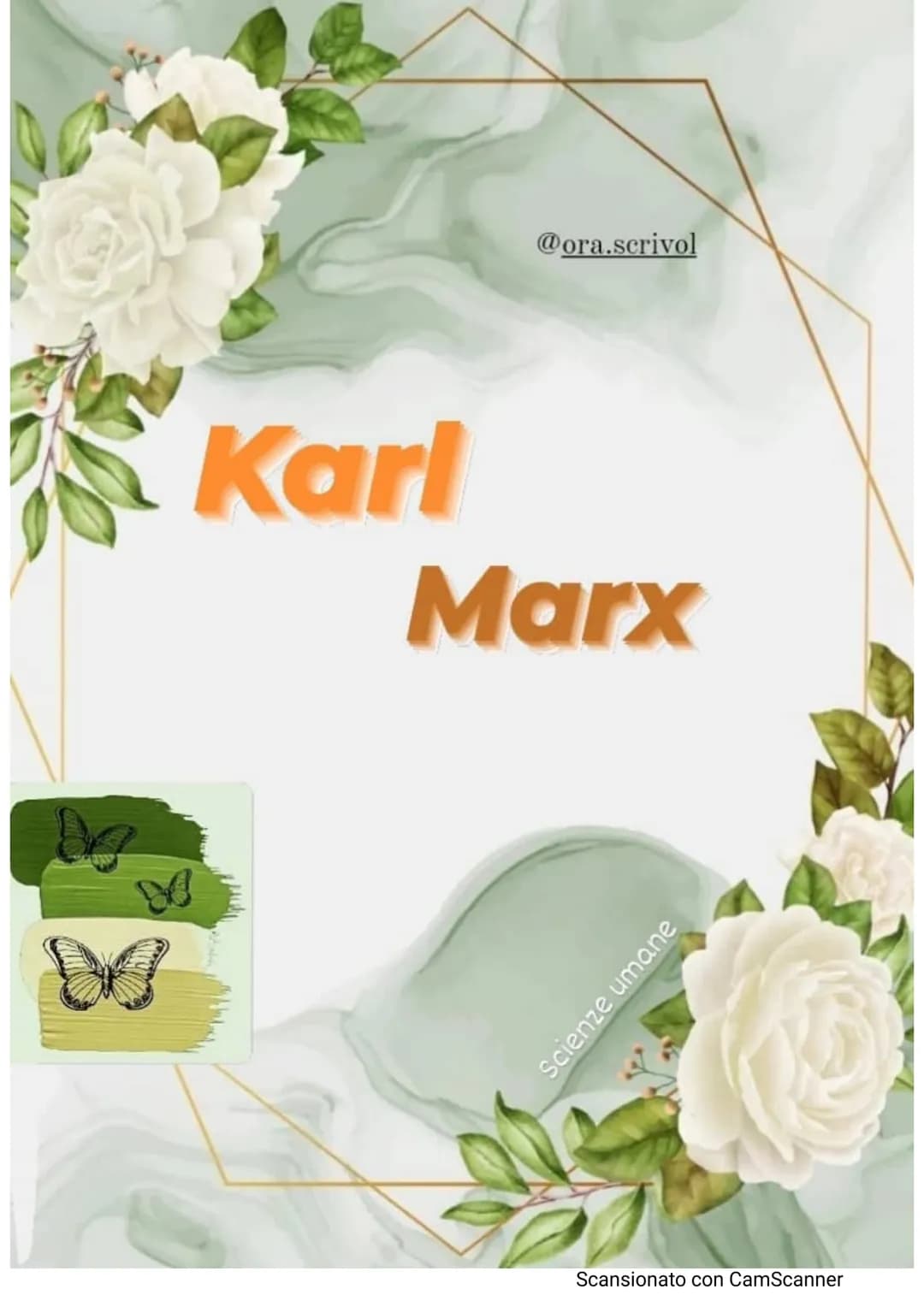 Karl
@ora.scrivol
Marx
Scienze umane
Scansionato con CamScanner D
7
F
D
D
D
70
44449
LIS
[415]
Karl Marx: masce il s maggio 1818
a Treviri, 
