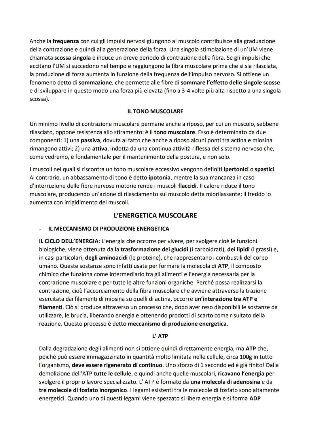SISTEMA MUSCOLARE
L'azione caratteristica del muscolo, che è la parte contrattile dell'apparato locomotore, è la
contrazione. Il risultato p