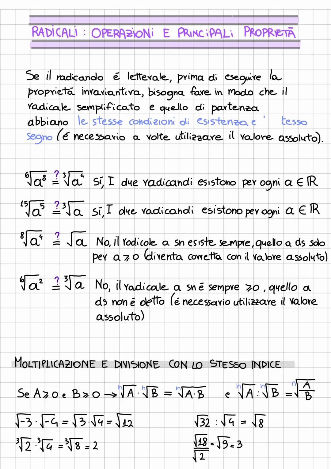 RADICALI OPERAZIONI E PRINCIPALI PROPRIETA
Se il radicando é letterale, prima di eseguire la
proprietà invariantiva, bisogna fare in modo ch