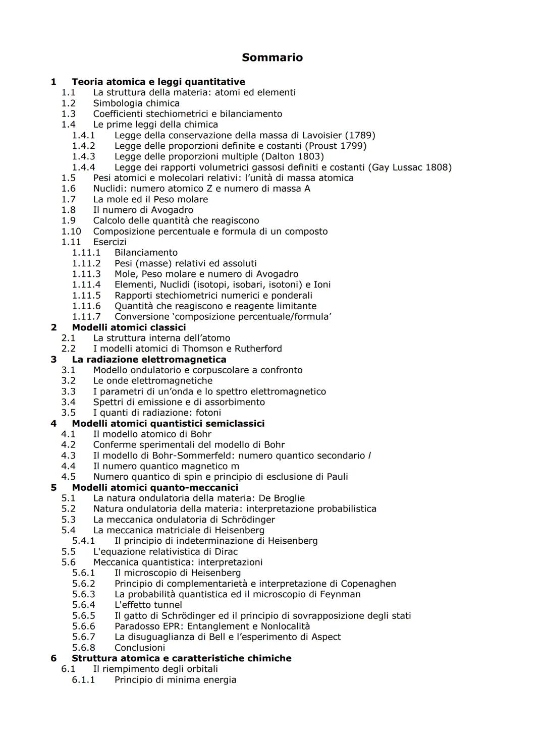 1
Sommario
1.1
1.2
1.3
1.4
1.4.1
1.4.2
1.4.3
1.4.4
Teoria atomica e leggi quantitative
La struttura della materia: atomi ed elementi
Simbolo