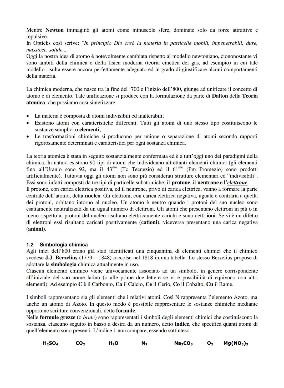 1
Sommario
1.1
1.2
1.3
1.4
1.4.1
1.4.2
1.4.3
1.4.4
Teoria atomica e leggi quantitative
La struttura della materia: atomi ed elementi
Simbolo