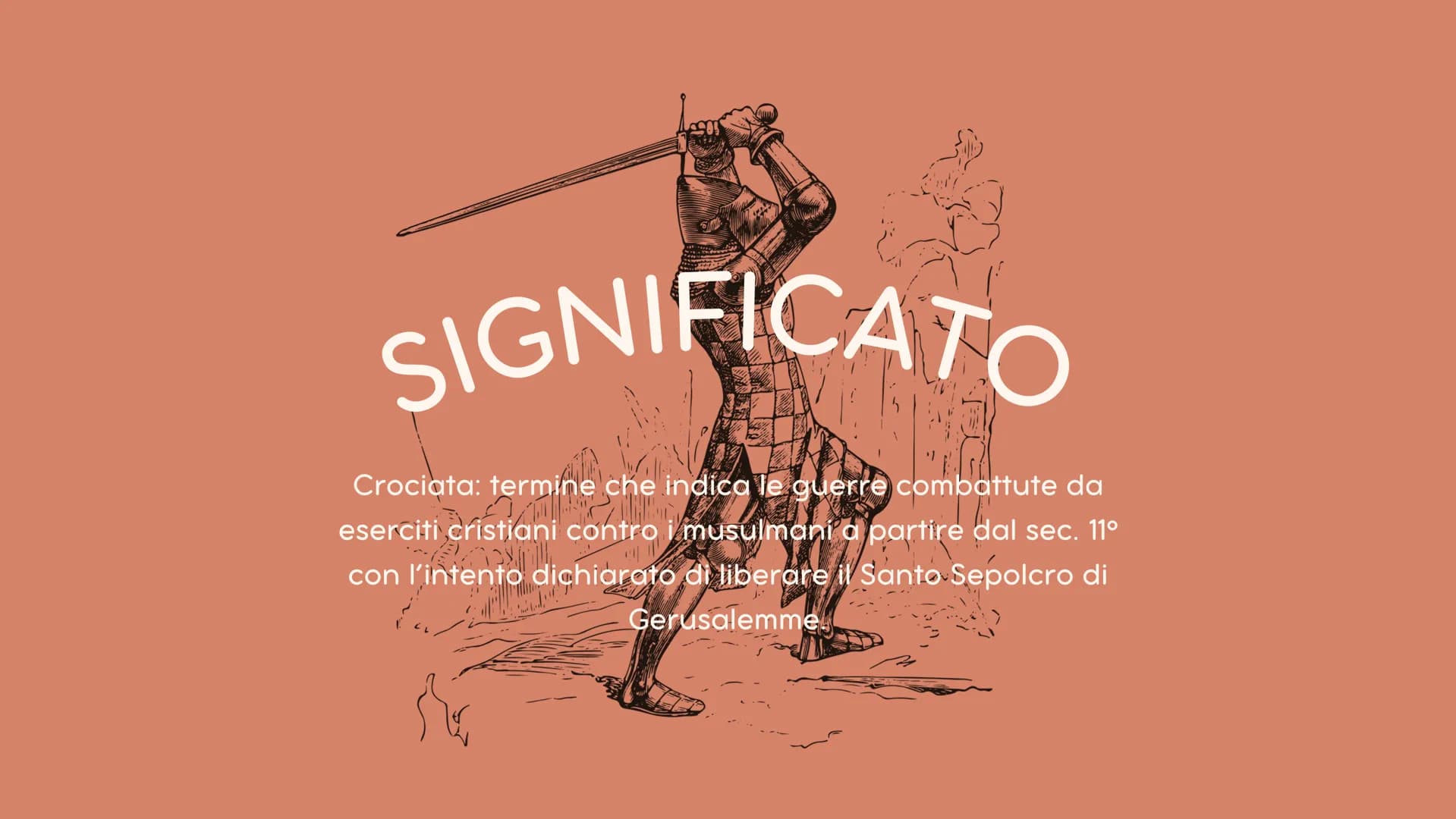 LE CROCIATE
Margherita Elefante 3^AS SIGNIFICATO
Crociata: termine che indica le guerre combattute da
eserciti cristiani contro i musulmani 