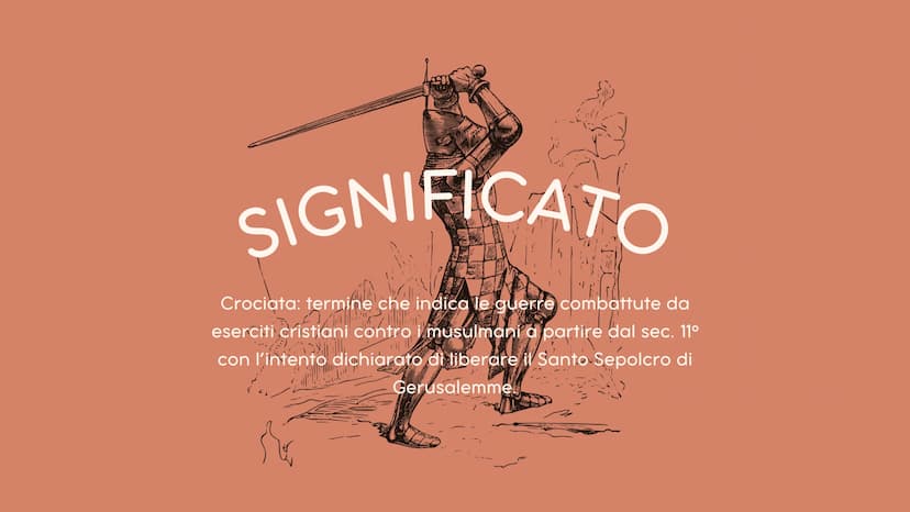 LE CROCIATE
Margherita Elefante 3^AS SIGNIFICATO
Crociata: termine che indica le guerre combattute da
eserciti cristiani contro i musulmani 